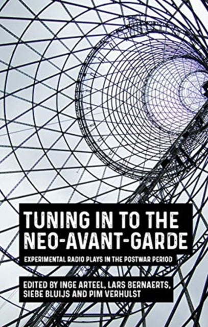 Tuning In To The Neoavantgarde