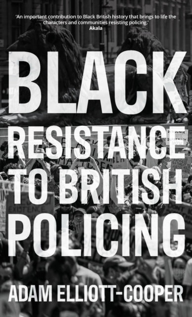 Black Resistance To British Policing
