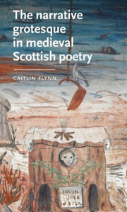 Narrative Grotesque Medieval Scottish