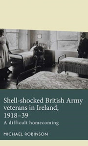 Shell-shocked British Army Veterans In I