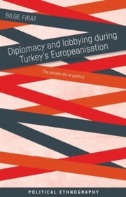 Diplomacy And Lobbying During Turkeys Eu