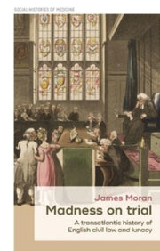 Madness On Trial Transatlantic Historp