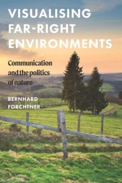 Visualising Far Right Environments
