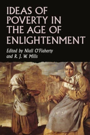 Ideas Of Poverty In The Age Of Enlighte By O'flaherty, Niall