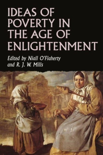 Ideas Of Poverty In The Age Of Enlighte