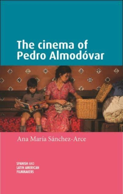 Cinema Of Pedro Almodovar