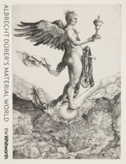 Albrecht Durers Material World