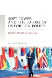 Soft Power And The Future Of Us Foreign