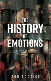 History Of Emotions By Boddice, Rob