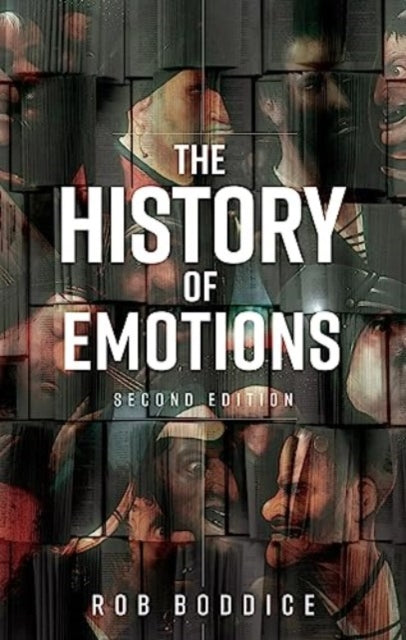 History Of Emotions By Boddice, Rob