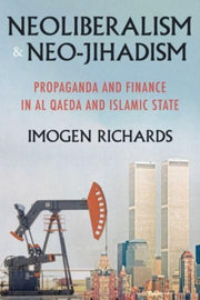 Neoliberalism And Neo Jihadism
