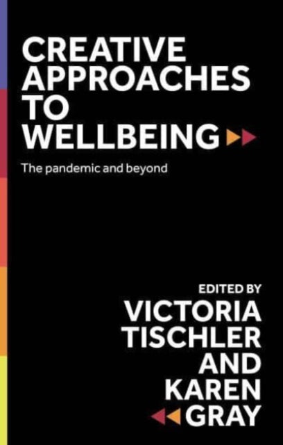 Creative Approaches To Wellbeing