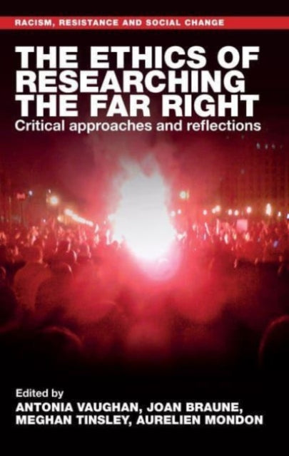Ethics Of Researching The Far Right By Various