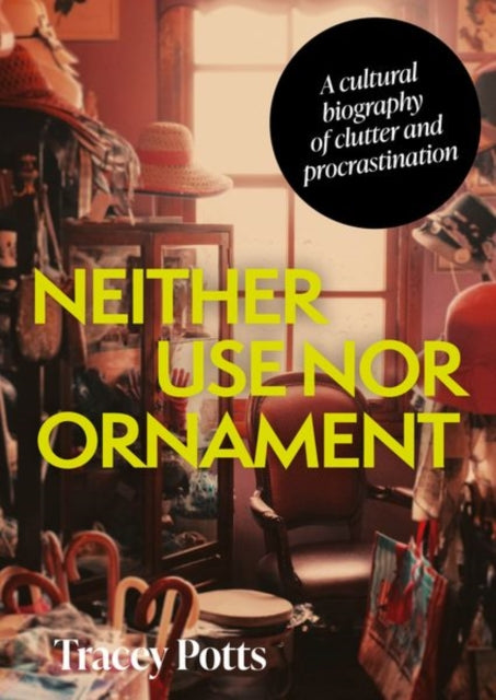 Neither Use Nor Ornament