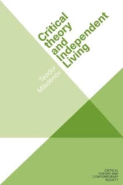Critical Theory And Independent Living