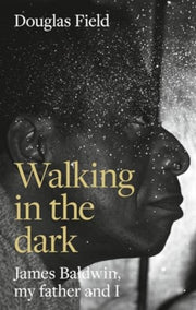 Walking In The Dark