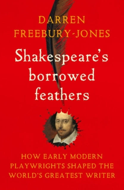 Shakespeares Borrowed Feathers