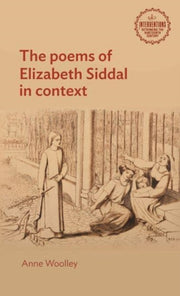 Poems Of Elizabeth Siddal In Context By Anne Woolley