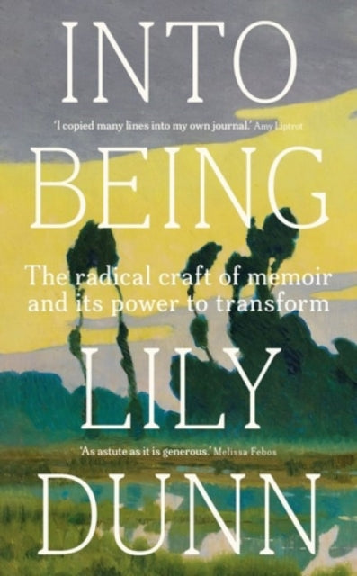 Into Being By Dunn, Lily