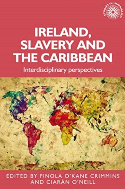 Ireland Slavery And The Caribbean