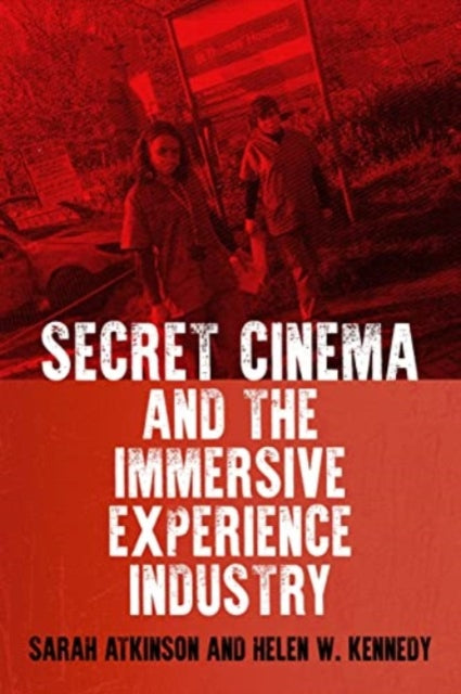 Secret Cinema And The Immersive Experie