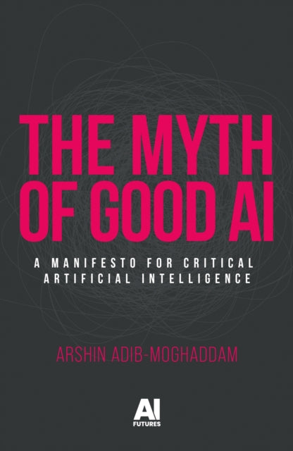 Myth Of Good Ai