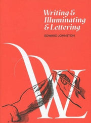 Writing Illuminating Lettering Edward Jo