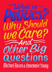 What Is Politics Why Should We Car