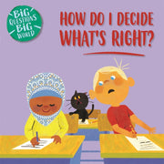 How Do I Decide Whats Right