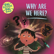 Why Are We Here