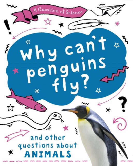 Question Of Science Why Cant Penguins Fl