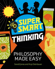 Super Smart Thinking Philosophy Made Eas