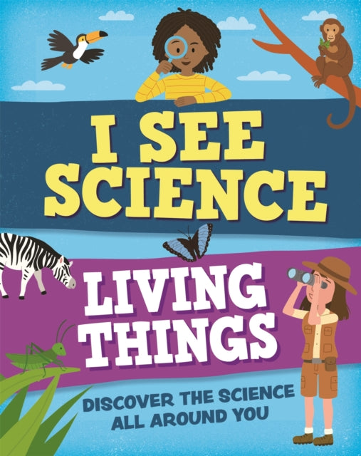 I See Science Living Things And Their