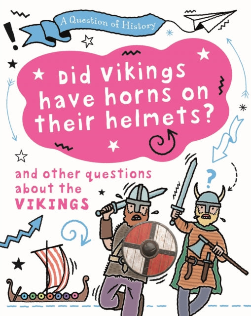 A Question Of History Did Vikings Wear By Tim Cooke