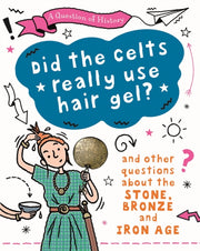 Question Of History Did The Celts Us By Tim Cooke