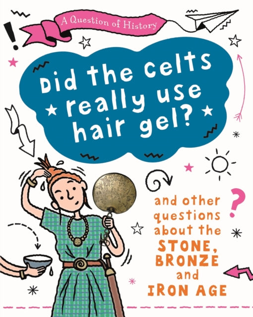 Question Of History Did The Celts Us By Tim Cooke