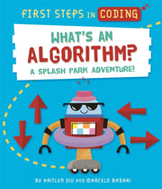 First Steps In Coding What S An Algori