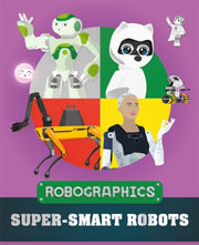 Robographics Super-smart Robots