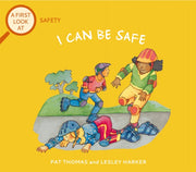 A First Look At Safety I Can Be Safe