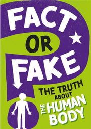 Fact Or Fake The Truth About The Human
