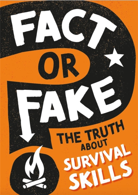 Fact Or Fake The Truth About Survival