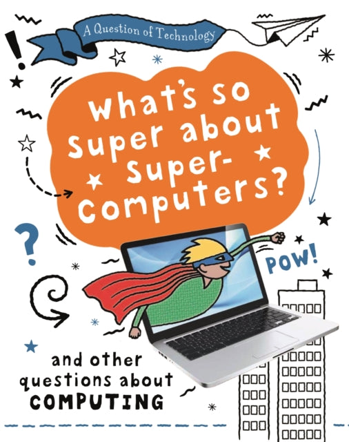A Question Of Technology What Did The