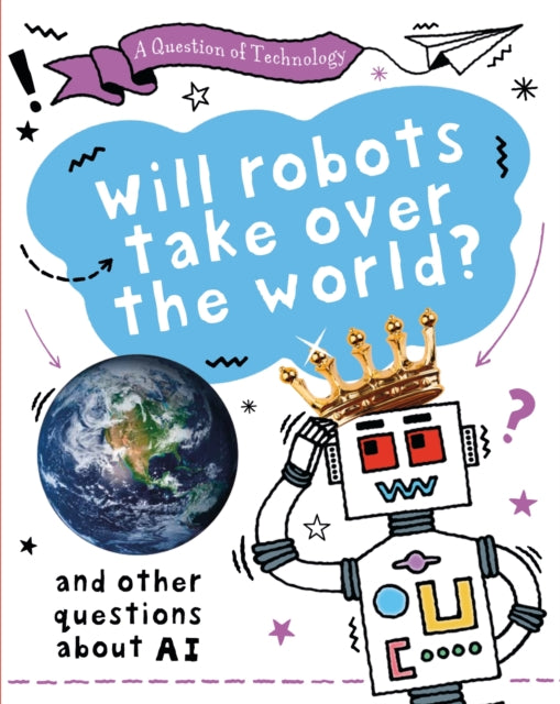 A Question Of Technology Will Robots T