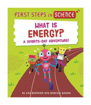 First Steps In Science What Is Energy