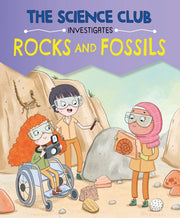 The Science Club Investigates Rocks An