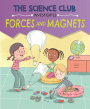The Science Club Investigate Forces An