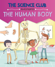The Science Club Investigate The Human