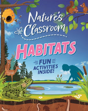 Natures Awesome Classroom Habitats