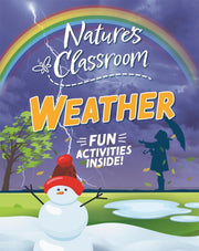 Natures Awesome Classroom Weather