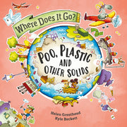 Where Does It Go Poo Plastic & Solids